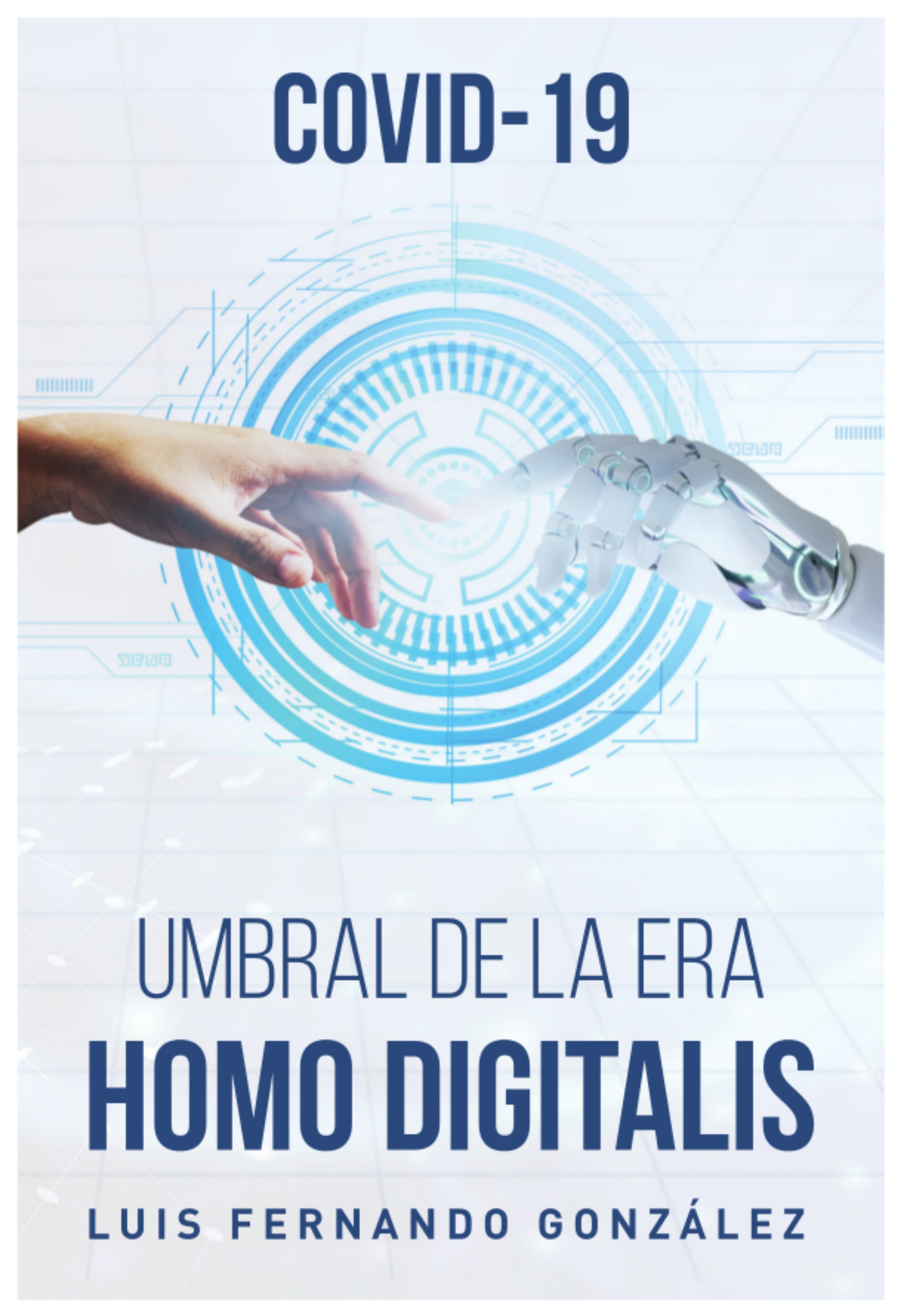 COVID-19 Umbral de la era Homo Digitalis